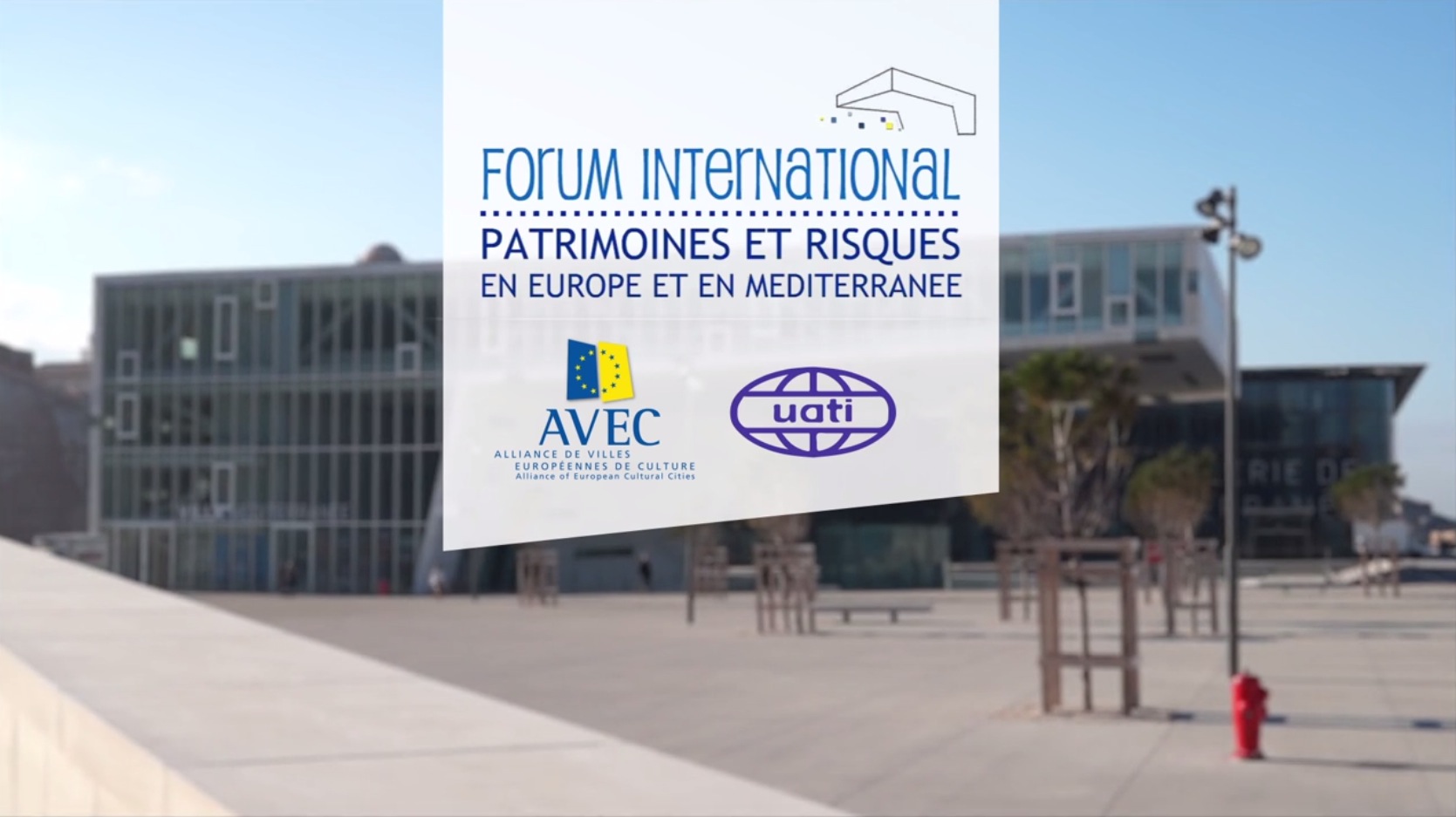 Forum Patrimoine et Risques / AVEC – Film Institutionnel